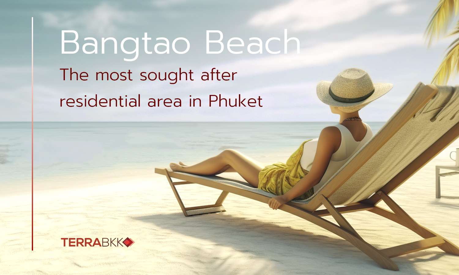 “Bangtao”, The most sought after residential area in Phuket
