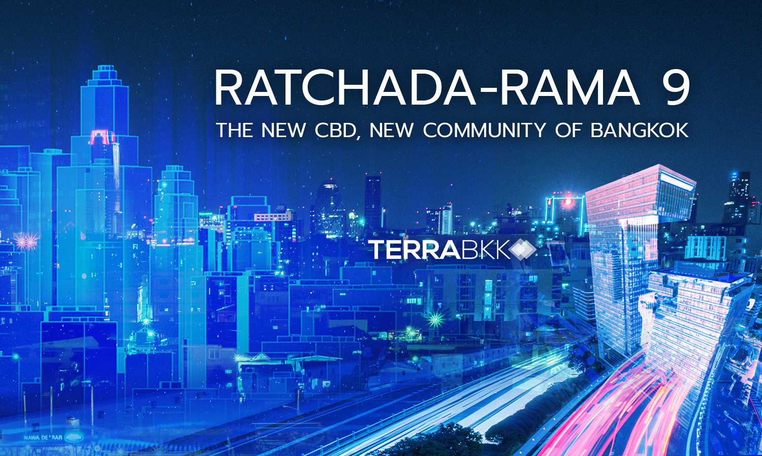 RATCHADA-RAMA 9: THE NEW CBD, NEW COMMUNITY OF BANGKOK