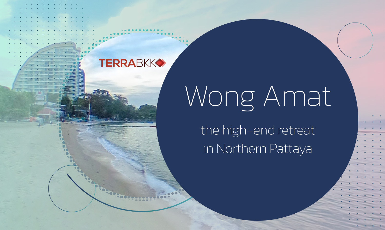 “Wong Amat” the high-end retreat in Northern Pattaya