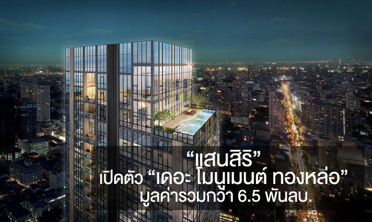 Sansiri Launches 'The Monument Thong Lo' Valued at Over 6.5 Billion Baht