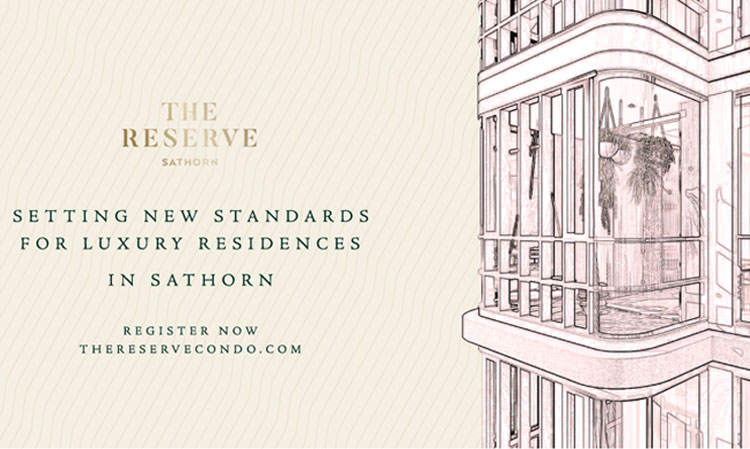 Launch of 'The Reserve Sathorn': A New Super Luxury Condo Project by Pruksa in the Heart of Sathorn, Bangkok's Real CBD, Reinforcing Success in the Premium Market