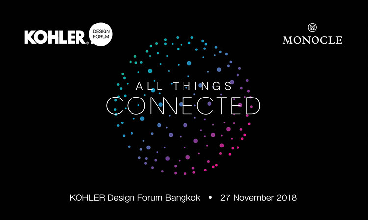 KOHLER Design Forum 2018: Collaborating to Create the Future of Living Under the Concept of 'ALL THINGS CONNECTED'