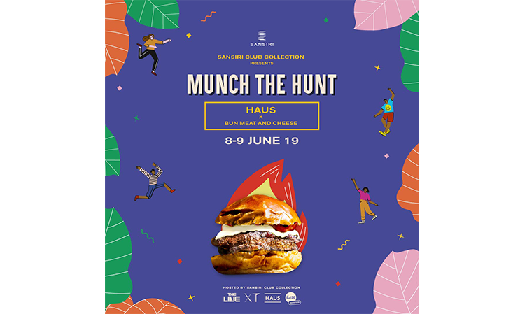 Sansiri Club Collection Presents Munch the Hunt ประสบการณ์ใหม่กับข้อเสนอสุดพิเศษ พร้อมเมนูเด็ดจากร้านดัง เพียงแค่เยี่ยมชม Sales Gallery ของ Sansiri Club Collection 4 แบรนด์ไลฟ์สไตล์ THE LINE, HAUS, XT และ THE BASEร์ ฟิต-อิน (Fit-in Solution)