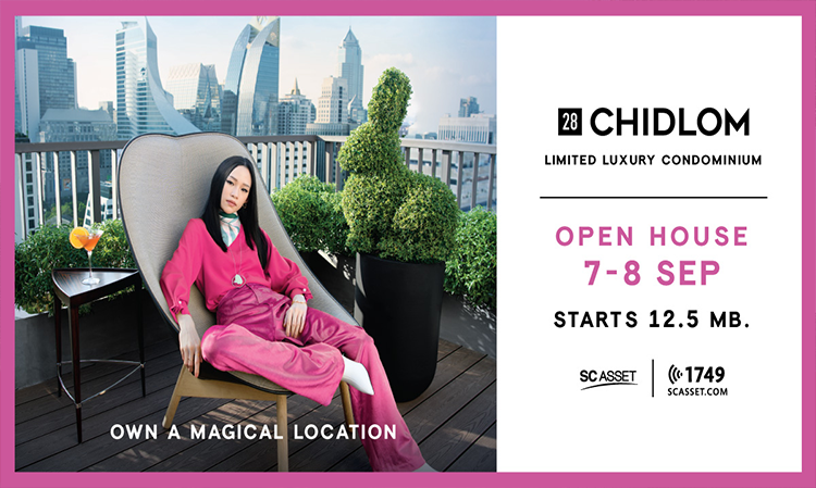 28Chidlom Project: Limited Luxury Collection Condominium by SC Asset with OPEN HOUSE on September 7-8