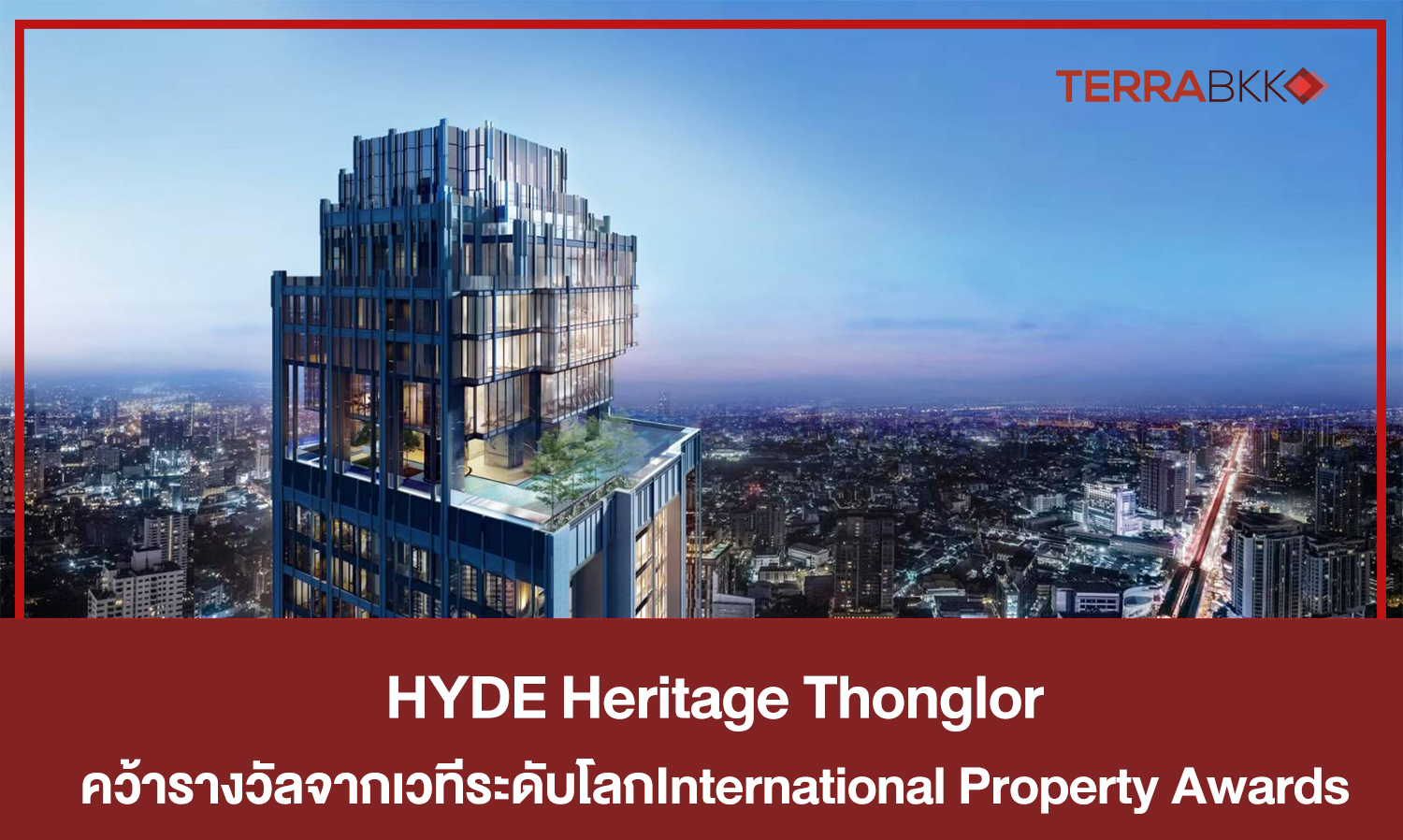 HYDE Heritage Thonglor Wins AWARD WINNER for Best Residential Project at the International Property Awards 2020, England