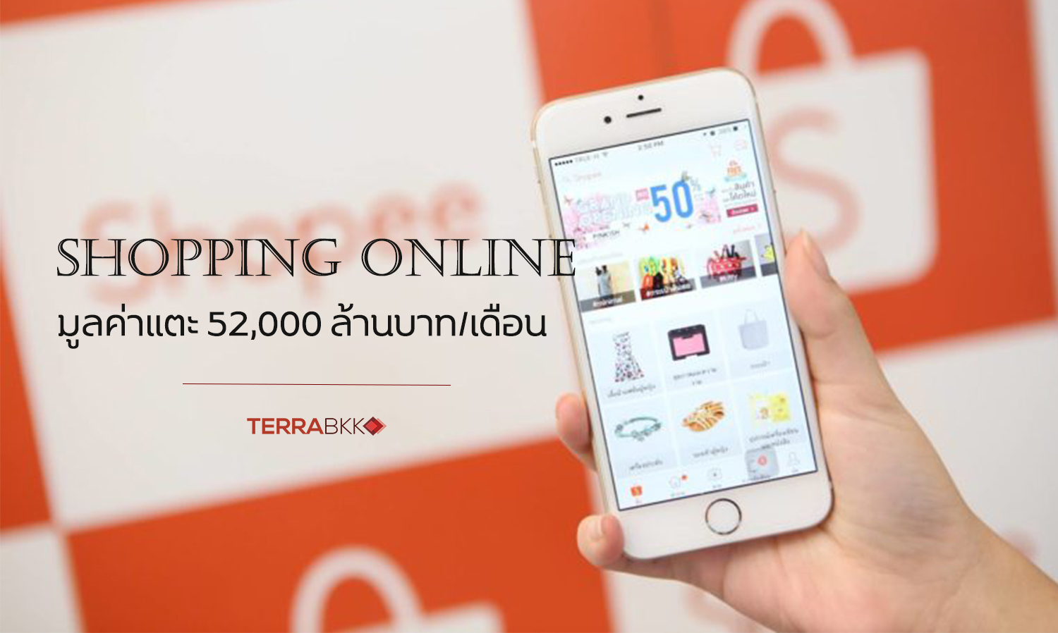 Online Shopping Continues to Grow, Revealing a Value of Up to 52 Billion Baht per Month