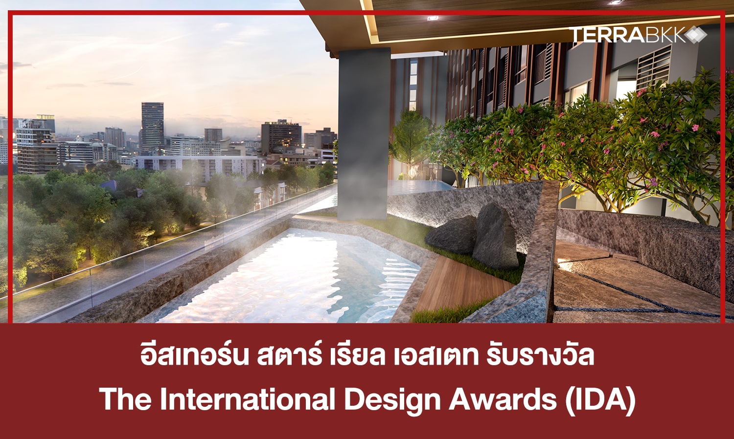 Eastern Star Real Estate Wins The International Design Awards (IDA)