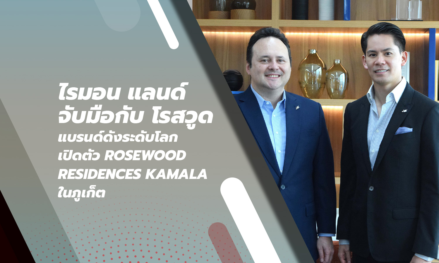 Raimon Land Partners with World-Renowned Rosewood Brand to Launch ROSEWOOD RESIDENCES KAMALA in Phuket