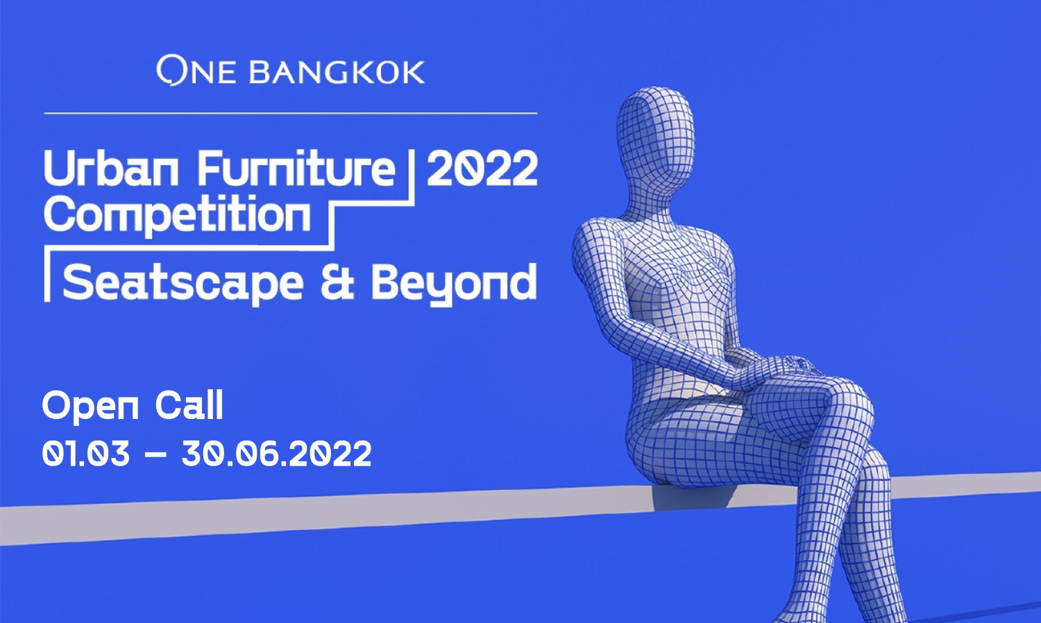  One Bangkok Urban Furniture Competition 2022 วันที่ 5 – 13 กุมภาพันธ์ 2565