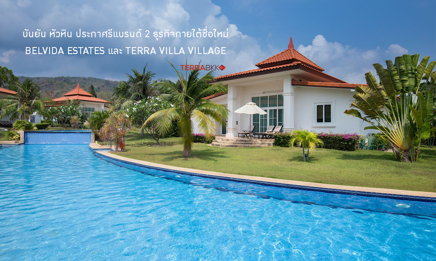 Banyan Hua Hin Announces Rebranding of Two Businesses Under New Names BELVIDA ESTATES and TERRA VILLA VILLAGE