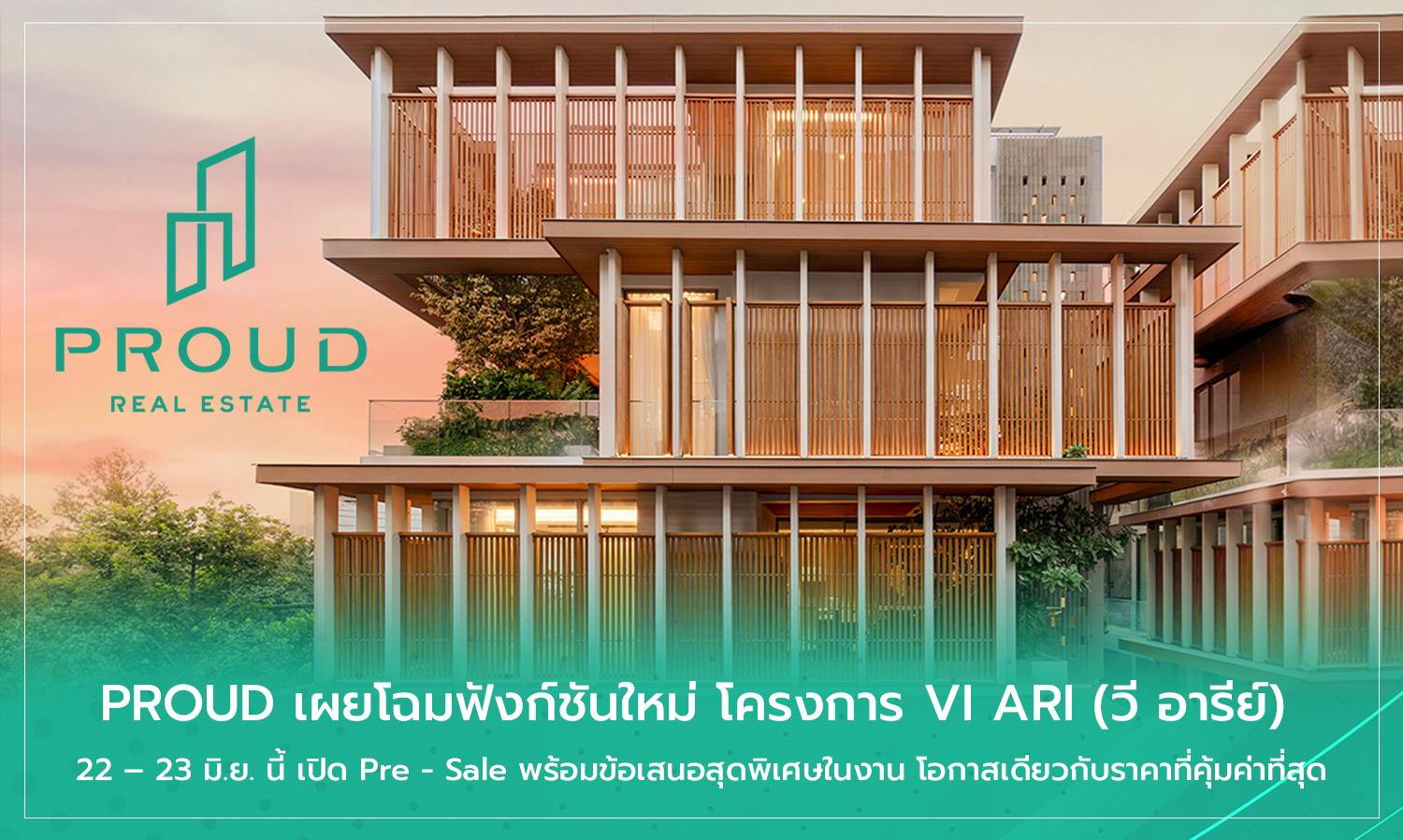 PROUD Unveils New Features for VI ARI Project – Pre-Sale Event on June 22-23 with Exclusive Offers