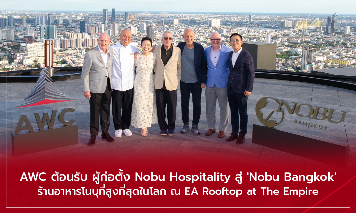 AWC Welcomes the Founder of Nobu Hospitality to Nobu Bangkok, the Highest Nobu Restaurant in the World at EA Rooftop at The Empire