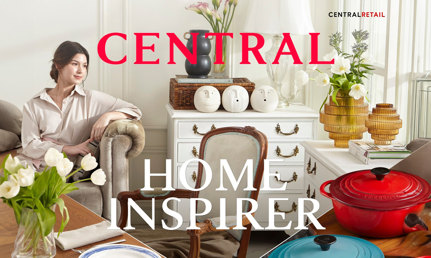 Central Department Store, part of Central Retail, promotes DYNAMIC HOME LIVING strategy to meet the trends and demands of home lovers across generations, unveiling a comprehensive new look for the home department at Central Chidlom, alongside leading brands to inspire home decoration ideas in 5 styles with the CENTRAL HOME INSPIRER campaign.