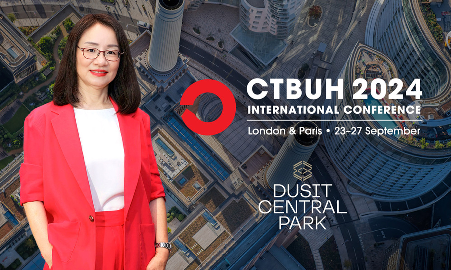 Dusit Central Park: The Unique Real Estate Project in Thailand Showcasing a Vision from the Legendary Thai Hotel Brand to the Future of Global Mixed-Use Leadership