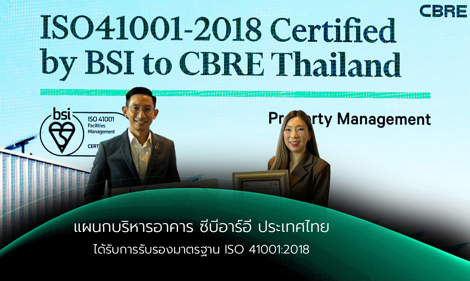 CBRE Thailand's Facility Management Department Achieves ISO 41001:2018 Certification