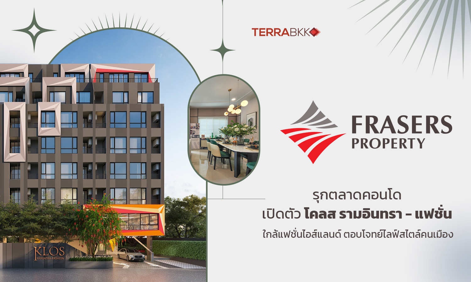 Frasers Property Thailand Expands Condo Market with Launch of KLOS Ramintra - Fashion Near Fashion Island, Catering to Urban Lifestyles